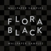 Wallpaper Samples - FLORA BLACK